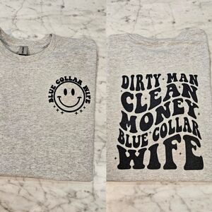 blue collar wife shirt cute popular trending retro dirty man clean money
